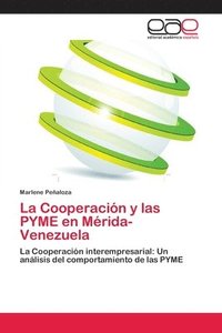 bokomslag La Cooperacin y las PYME en Mrida-Venezuela