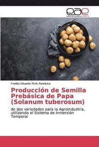 bokomslag Produccin de Semilla Prebsica de Papa (Solanum tuberosum)
