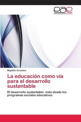 bokomslag La educacin como va para el desarrollo sustentable