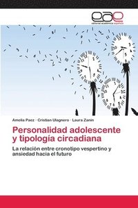 bokomslag Personalidad adolescente y tipologa circadiana