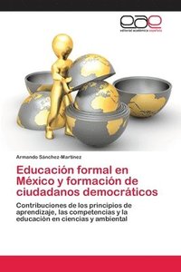 bokomslag Educacin formal en Mxico y formacin de ciudadanos democrticos