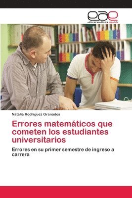 bokomslag Errores matemticos que cometen los estudiantes universitarios