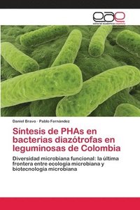 bokomslag Sntesis de PHAs en bacterias diaztrofas en leguminosas de Colombia