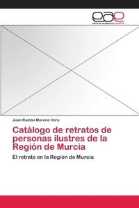 bokomslag Catlogo de retratos de personas ilustres de la Regin de Murcia