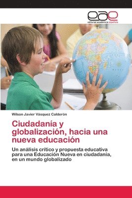 Ciudadana y globalizacin, hacia una nueva educacin 1