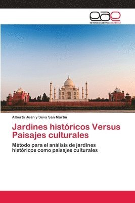 bokomslag Jardines histricos Versus Paisajes culturales