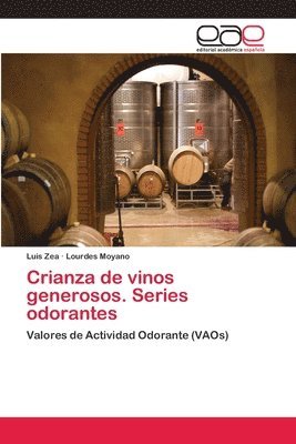 bokomslag Crianza de vinos generosos. Series odorantes