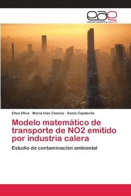 Modelo matemtico de transporte de NO2 emitido por industria calera 1