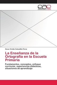 bokomslag La Enseanza de la Ortografa en la Escuela Primaria