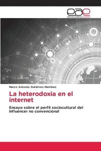 bokomslag La heterodoxia en el internet