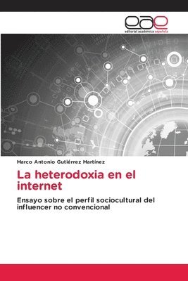 La heterodoxia en el internet 1