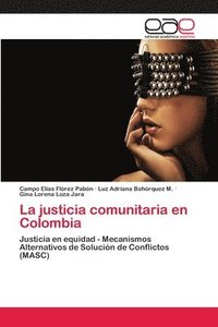 bokomslag La justicia comunitaria en Colombia