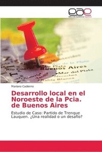 bokomslag Desarrollo local en el Noroeste de la Pcia. de Buenos Aires