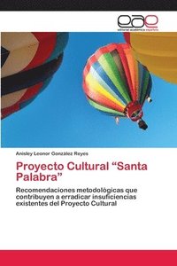 bokomslag Proyecto Cultural &quot;Santa Palabra&quot;