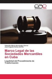 bokomslag Marco Legal de las Sociedades Mercantiles en Cuba