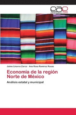 Economa de la regin Norte de Mxico 1