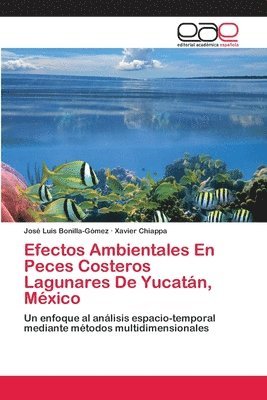 Efectos Ambientales En Peces Costeros Lagunares De Yucatn, Mxico 1