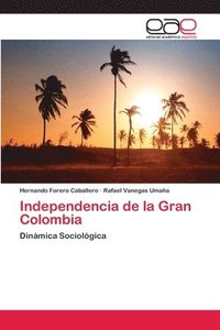 bokomslag Independencia de la Gran Colombia