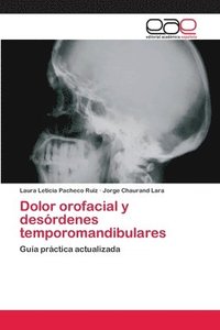 bokomslag Dolor orofacial y desrdenes temporomandibulares