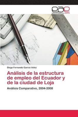 Anlisis de la estructura de empleo del Ecuador y de la ciudad de Loja 1