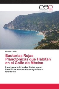 bokomslag Bacterias Rojas Planctnicas que Habitan en el Golfo de Mxico