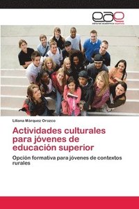 bokomslag Actividades culturales para jvenes de educacin superior