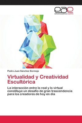 Virtualidad y Creatividad Escultrica 1