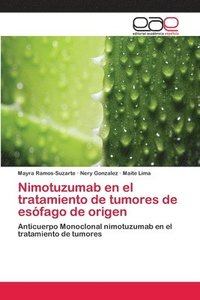 bokomslag Nimotuzumab en el tratamiento de tumores de esfago de origen