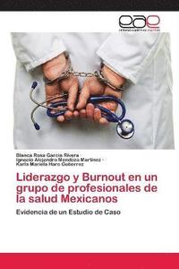 bokomslag Liderazgo y Burnout en un grupo de profesionales de la salud Mexicanos