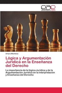 bokomslag Lgica y Argumentacin Jurdica en la Enseanza del Derecho
