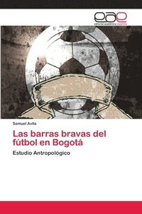 bokomslag Las barras bravas del ftbol en Bogot