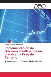 bokomslag Implementacion de Business Intelligence en plataforma Free de Pentaho