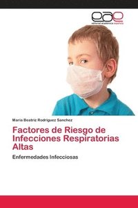 bokomslag Factores de Riesgo de Infecciones Respiratorias Altas