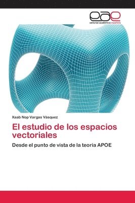 bokomslag El estudio de los espacios vectoriales