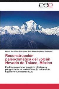 bokomslag Reconstruccin paleoclimtica del volcn Nevado de Toluca, Mxico