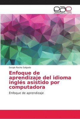bokomslag Enfoque de aprendizaje del idioma ingles asistido por computadora
