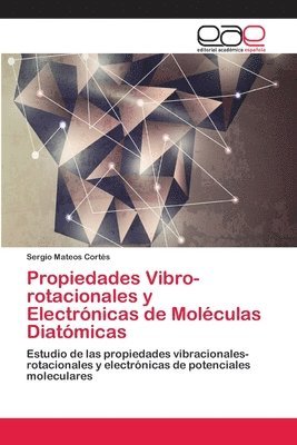 Propiedades Vibro-rotacionales y Electrnicas de Molculas Diatmicas 1