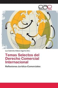 bokomslag Temas Selectos del Derecho Comercial Internacional