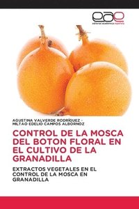 bokomslag Control de la Mosca del Boton Floral En El Cultivo de la Granadilla