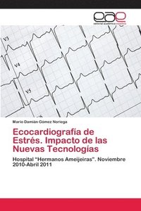 bokomslag Ecocardiografa de Estrs. Impacto de las Nuevas Tecnologas
