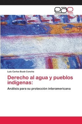 bokomslag Derecho al agua y pueblos indgenas