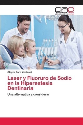 Laser y Fluoruro de Sodio en la Hiperestesia Dentinaria 1