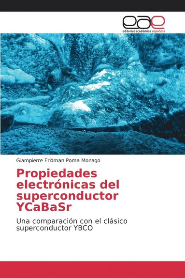bokomslag Propiedades electrnicas del superconductor YCaBaSr