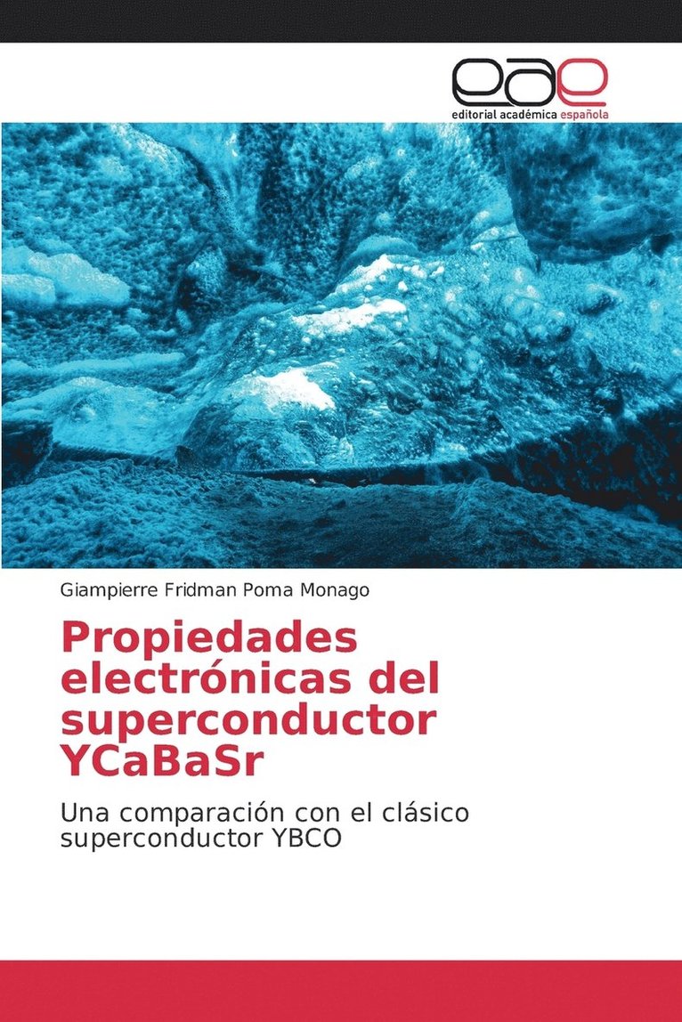 Propiedades electrnicas del superconductor YCaBaSr 1