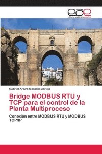 bokomslag Bridge MODBUS RTU y TCP para el control de la Planta Multiproceso