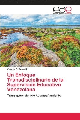 Un Enfoque Transdisciplinario de la Supervisin Educativa Venezolana 1