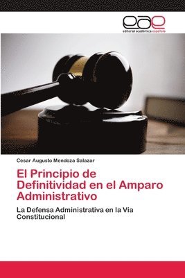 bokomslag El Principio de Definitividad en el Amparo Administrativo