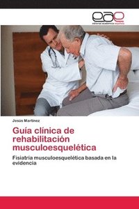 bokomslag Gua clnica de rehabilitacin musculoesqueltica