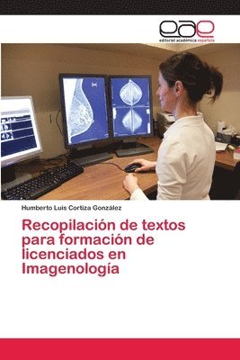 bokomslag Recopilacin de textos para formacin de licenciados en Imagenologa