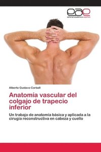 bokomslag Anatoma vascular del colgajo de trapecio inferior